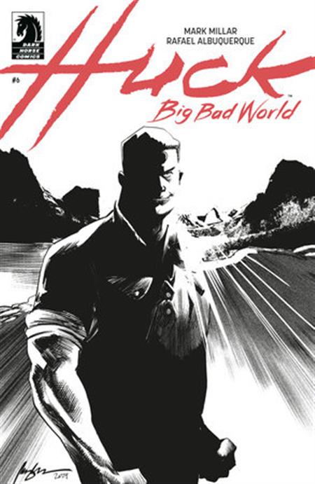 HUCK BIG BAD WORLD #6 (CVR B) (B&W) (RAFAEL ALBUQUERQUE)