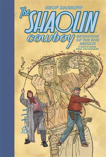 THE SHAOLIN COWBOY BEGINNING OF THE END RESULTS 21 YEARS OF BLOOD SWEAT AND CHAINSAWS HC
