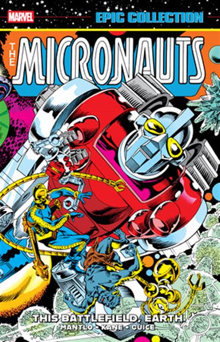 MICRONAUTS EPIC COLLECTION THE ORIGINAL MARVEL YEARS THIS BATTLEFIELD EARTH TP