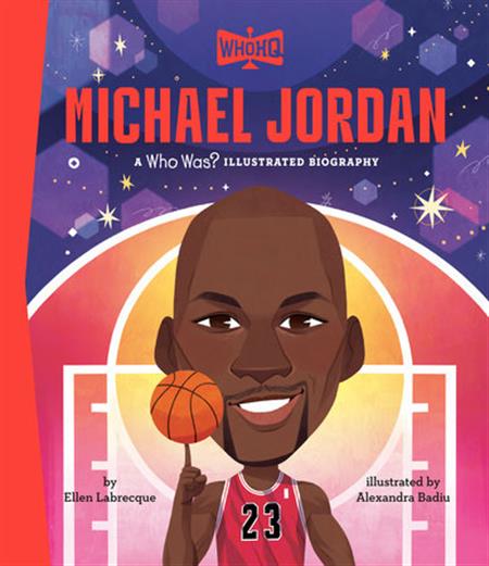 MICHAEL JORDAN A WHO WAS? ILLUSTRATED BIOGRAPHY HC