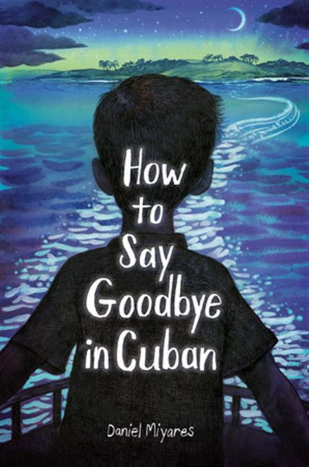 HOW TO SAY GOODBYE IN CUBAN HC