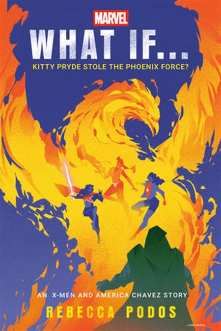 MARVEL WHAT IF...KITTY PRYDE STOLE THE PHOENIX FORCE? HC (AN X-MEN AND AMERICA CHAVEZ STORY)