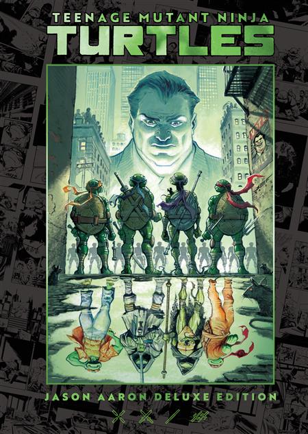 TEENAGE MUTANT NINJA TURTLES BY JASON AARON DELUXE EDITION HC