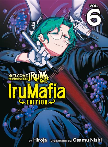 WELCOME TO DEMON SCHOOL! IRUMA-KUN IRUMAFIA EDITION GN VOL 6