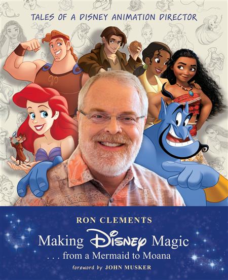 MAKING DISNEY MAGIC . . . FROM A MERMAID TO MOANA HC