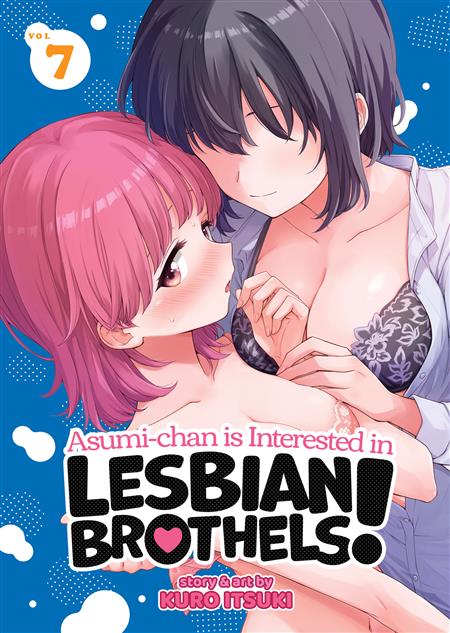 ASUMI-CHAN IS INTERESTED IN LESBIAN BROTHELS! GN VOL. 7 (MR)