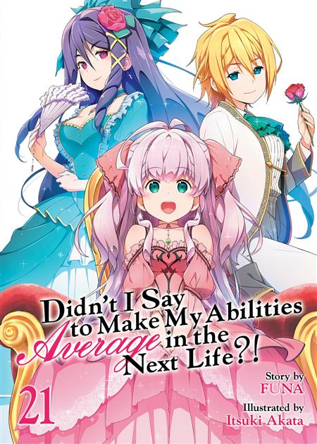 DIDN'T I SAY TO MAKE MY ABILITIES AVERAGE IN THE NEXT LIFE?! (LIGHT NOVEL) GN VOL. 21