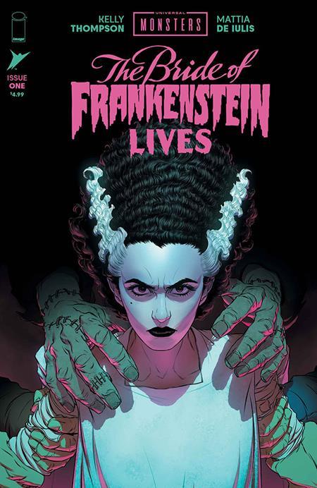 UNIVERSAL MONSTERS BRIDE OF FRANKENSTEIN LIVES #1 (OF 4) CVR A MATTIA DE IULIS