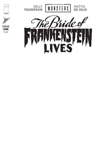 UNIVERSAL MONSTERS BRIDE OF FRANKENSTEIN LIVES #1 (OF 4) CVR I BLANK SKETCH VAR