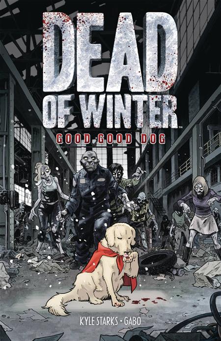 DEAD OF WINTER GN VOL 01 GOOD GOOD DOG (MR)