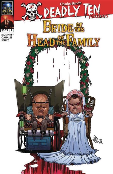 DEADLY TEN PRESENTS BRIDE OF HEAD OF FAMILY CVR A CANALES (M