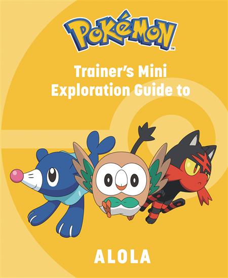 POKEMON TRAINERS MINI EXPLORATION GUIDE TO ALOLA