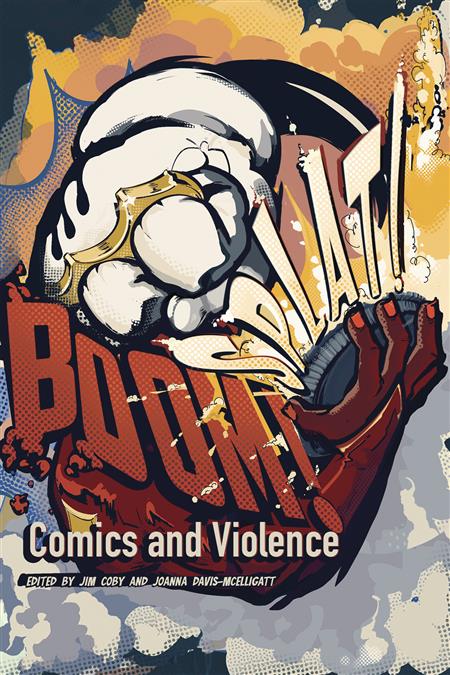 BOOM SPLAT COMICS AND VIOLENCE SC