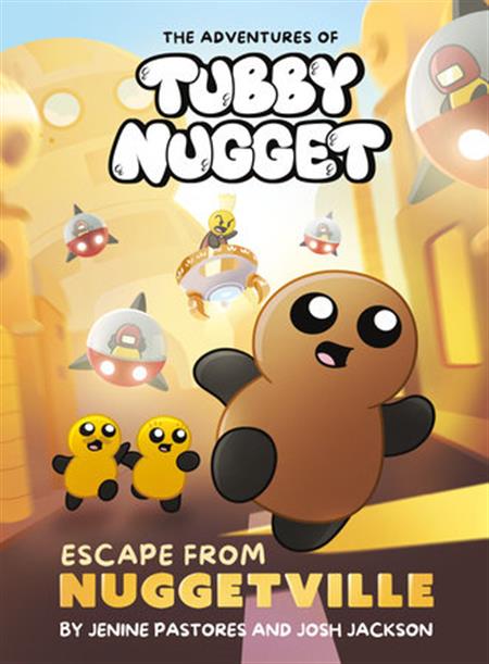 THE ADVENTURES OF TUBBY NUGGET ESCAPE FROM NUGGETVILLE #1 HC