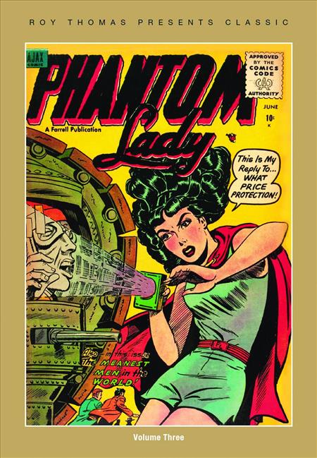 ROY THOMAS PRESENTS CLASSIC PHANTOM LADY TP VOL 03 (OCT13129