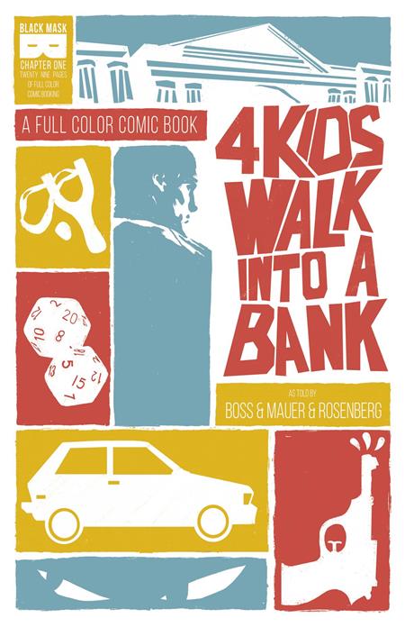 4 KIDS WALK INTO A BANK #1 (MR)