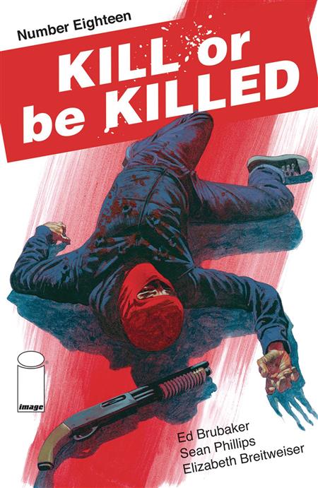 KILL OR BE KILLED #18 (MR)