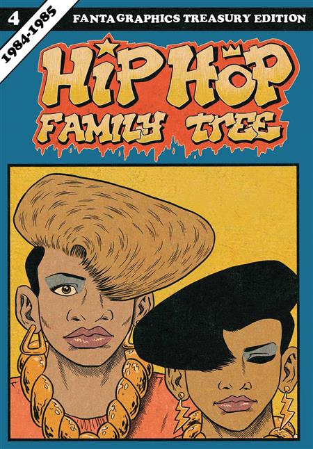 HIP HOP FAMILY TREE GN VOL 04 1984-1985
