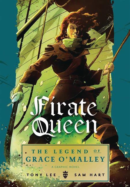 PIRATE QUEEN LEGEND OF GRACE O MALLEY HC GN (C: 0-1-0)