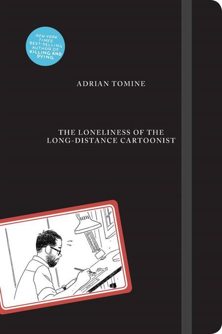 LONELINESS OF LONG-DISTANCE CARTOONIST HC TOMINE (MR) (C: 0-