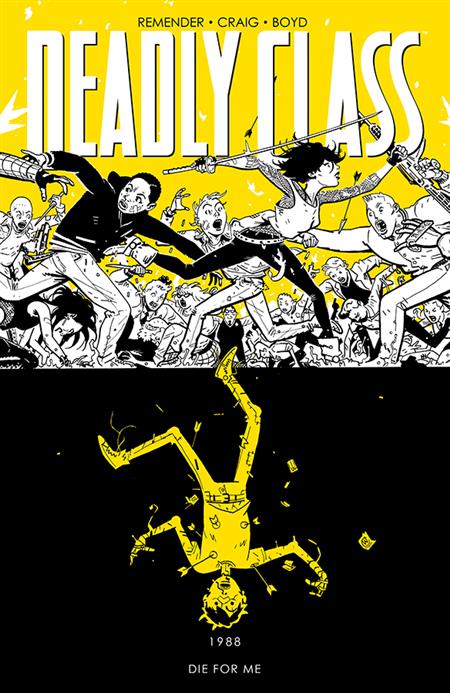 DEADLY CLASS TP VOL 04 DIE FOR ME (NEW PTG) (MR)