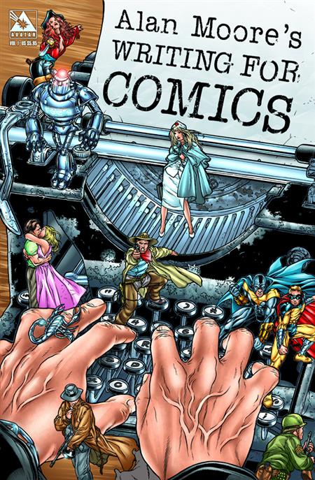 ALAN MOORE WRITING FOR COMICS GN (NEW PTG) (MR) (C: 0-1-2)