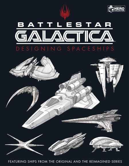 BATTLESTAR GALACTICA DESIGNING SPACESHIPS HC (C: 0-1-0)
