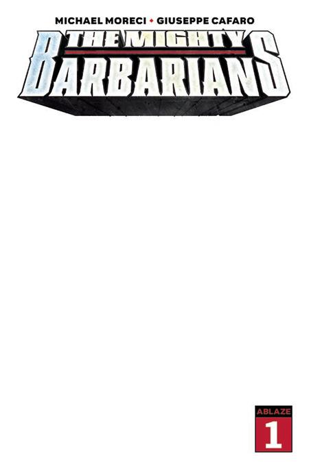 MIGHTY BARBARIANS #1 BLANK COVER ED (MR)