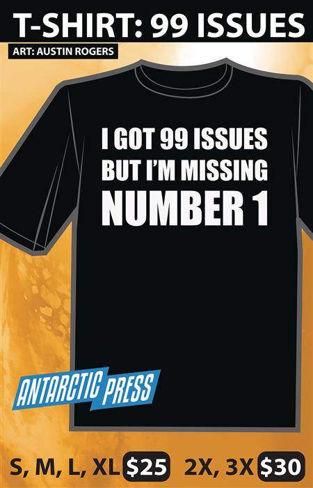 I GOT 99 ISSUES T/S 3XL 