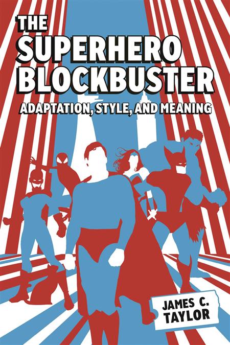 SUPERHERO BLOCKBUSTER ADAPTATION STYLE & MEANING SC 