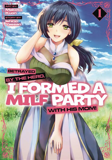 BETRAYED BY HERO FORMED A MILF PARTY GN (MR) 