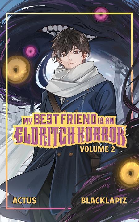 MY BEST FRIEND IS AN ELDRITCH HORROR LIGHT NOVEL VOL 02