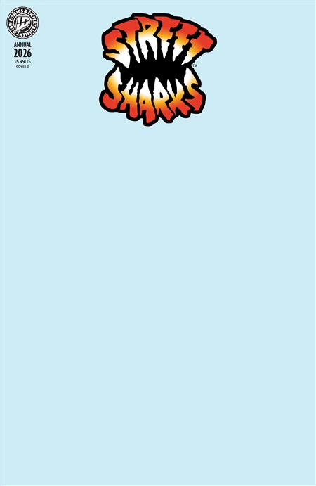 STREET SHARKS ANNUAL 2026 VARIANT D (BLANK SKETCH)