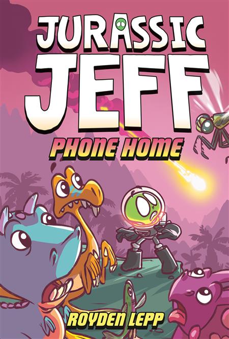 JURASSIC JEFF PHONE HOME HC (JURASSIC JEFF BOOK 3)