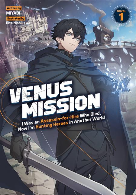 VENUS MISSION I WAS AN ASSASSIN-FOR-HIRE WHO DIED NOW I'M HUNTING HEROES IN ANOTHER WORLD GN (LIGHT NOVEL) VOL 1