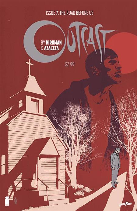 OUTCAST BY KIRKMAN & AZACETA #7 (MR) *SOLD OUT*