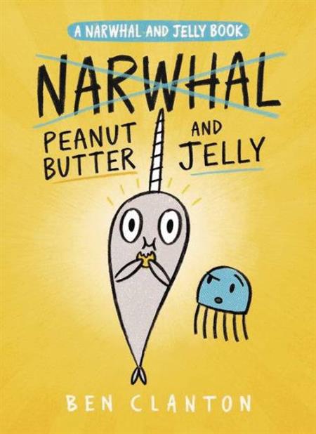 NARWHAL GN VOL 03 PEANUT BUTTER & JELLY (C: 1-1-0)