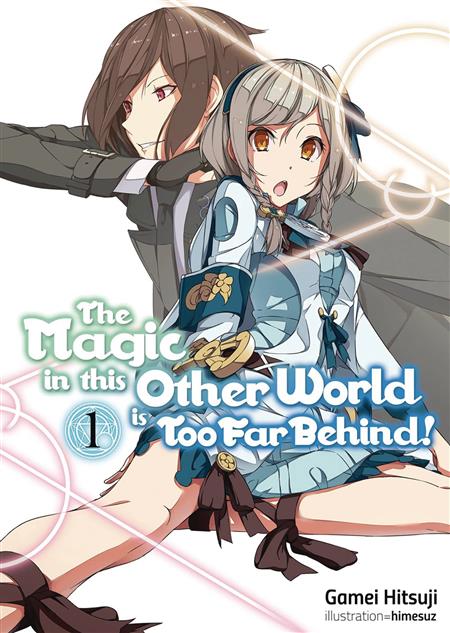 MAGIC IN THIS OTHER WORLD TOO FAR BEHIND LIGHT NOVEL (C: 1-1
