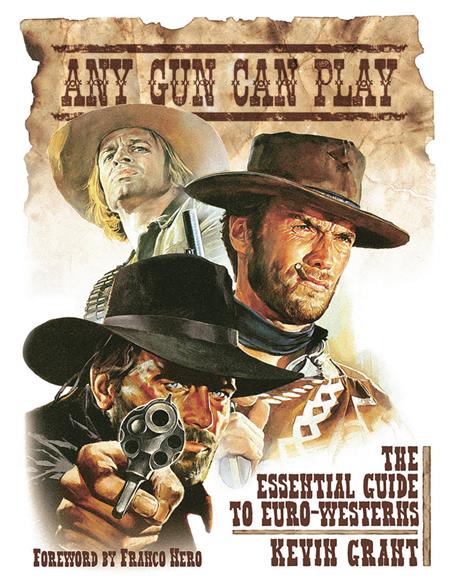 ANY GUN CAN PLAY ESSENTIAL GUIDE TO EURO-WESTERNS HC (C: 0-1