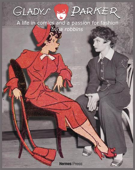 GLADYS PARKER LIFE IN COMICS PASSION FOR FASHION HC (C: 0-1-