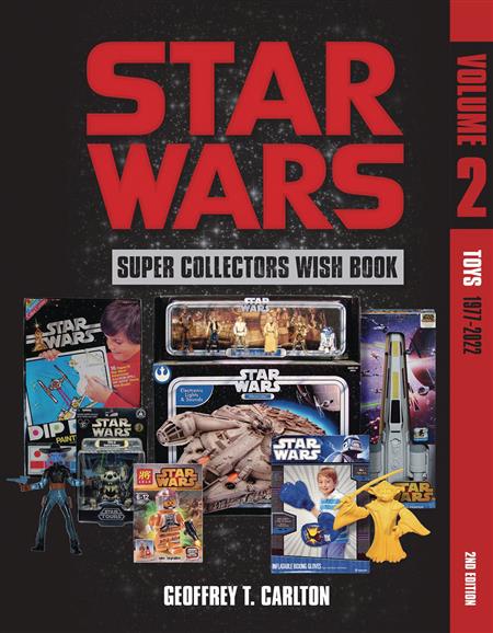 STAR WARS SUPER COLLECTORS WISH BOOK VOL 02 TOYS 1977-2022 (