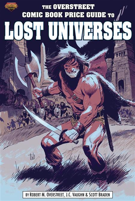 OVERSTREET GUIDE TO LOST UNIVERSES SC VOL 01 CVR A IRONJAW