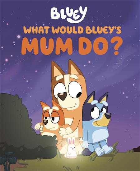 WHAT WOULD BLUEYS MUM DO HC 