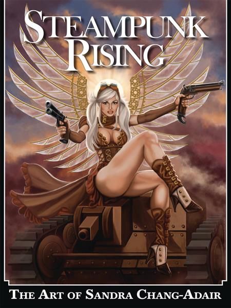 STEAMPUNK RISING ART OF SANDRA CHANG ADAIR SC