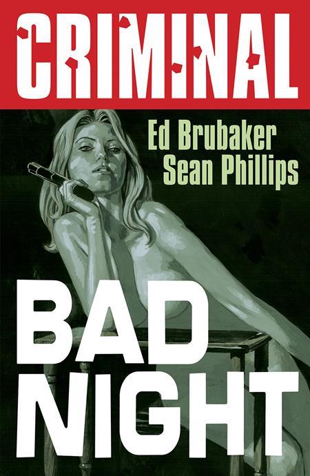 CRIMINAL TP VOL 04 BAD NIGHT NEW PRINTING (MR)