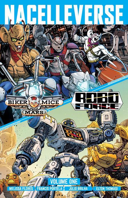 NACELLEVERSE TP VOL 1 BIKER MICE FROM MARS & ROBOFORCE