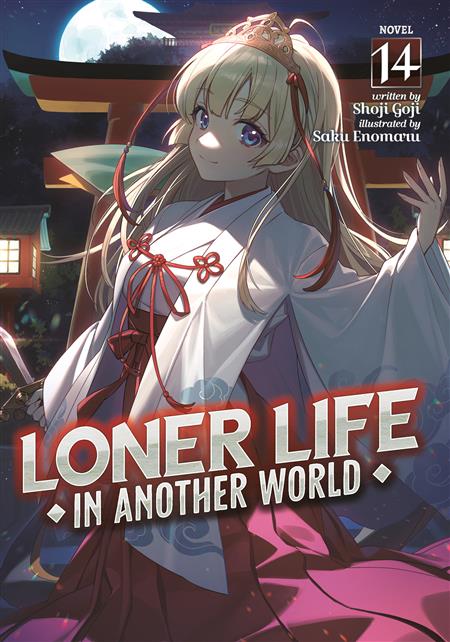 LONER LIFE IN ANOTHER WORLD GN (LIGHT NOVEL) VOL. 14