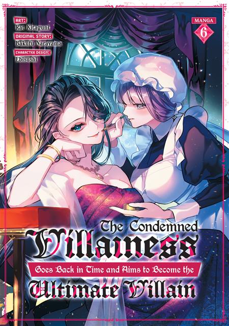 THE CONDEMNED VILLAINESS GOES BACK IN TIME AND AIMS TO BECOME THE ULTIMATE VILLAIN GN VOL. 6