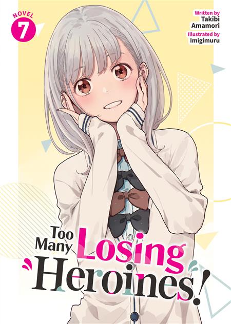 TOO MANY LOSING HEROINES! GN (LIGHT NOVEL) VOL. 7