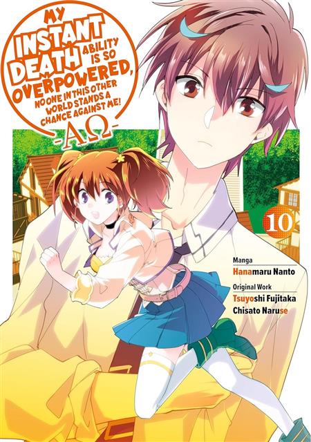 MY INSTANT DEATH ABILITY IS SO OVERPOWERED NO ONE IN THIS OTHER WORLD STANDS A CHANCE AGAINST ME! —AO— TP VOL 10